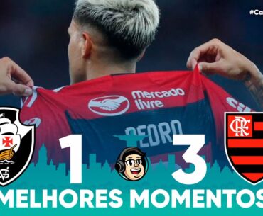 VASCO 1 X 3 FLAMENGO | MELHORES MOMENTOS | SEMIFINAL | CARIOCÃO 2023