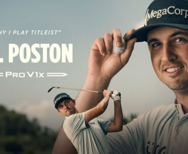 J.T. Poston | Why I Play the Titleist Pro V1x