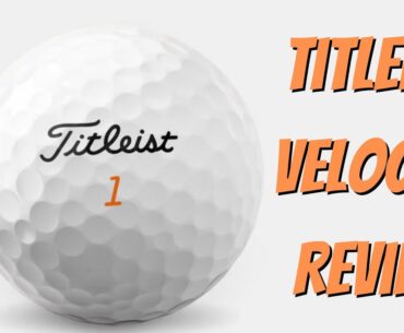 Titleist Velocity Golf Ball Review
