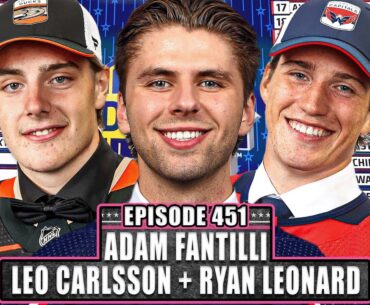 Adam Fantilli, Leo Carlsson, And Ryan Leonard Joined Us Live From Nashville - Episode 451