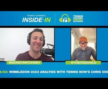 Djokovic & Rybakina Begin Their Wimbledon Title Defenses With Chris Oddo | Tennis Channel Inside-in