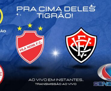 VILA NOVA X VITORIA - AO VIVO DIRETO DO ONÉSIO BRASILEIRO ALVARENGA - OBA  - 10/07/2023 #vemcomigo