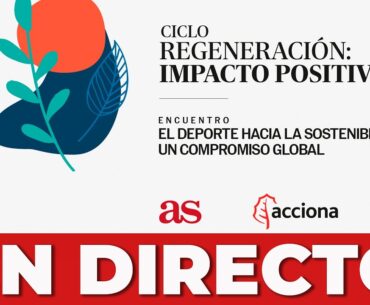 EL DEPORTE SOSTENIBLE | EVENTO EN DIRECTO I Diario AS