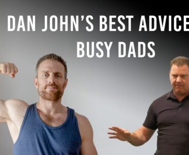 Dan John's Best Advice on Being a Fit Father