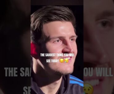 The saddest thing you will see today 😔😢 #shorts #football #harrymaguire #maguire #manutd