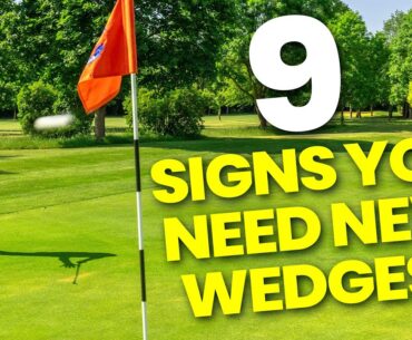 9 WARNING SIGNS YOU NEED NEW WEDGES!