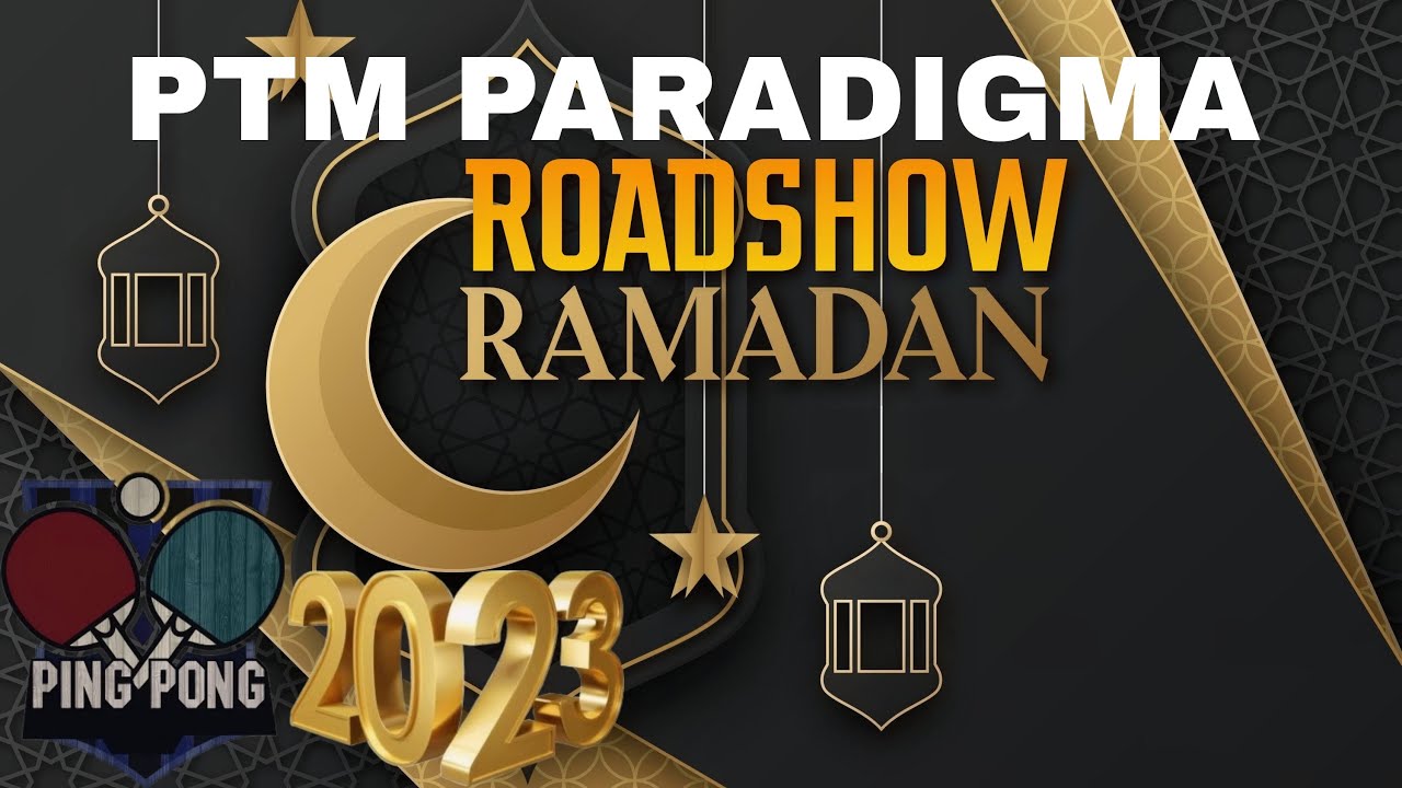 ROADSHOW RAMADHAN DI PTM PARADIGMA ROADSHOW RAMADHAN DI PTM PARADIGMA