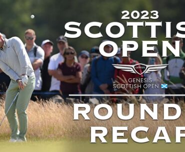 2023 Genesis Scottish Open: Round 1 Recap | CBS Sports