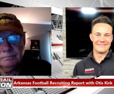 Arkansas Football Recruiting Report with Otis Kirk (07-09-23)