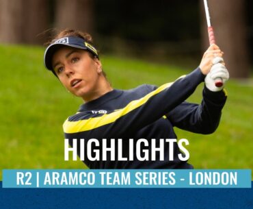 Second Round Highlights | Aramco Team Series - London
