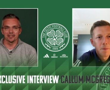 Exclusive Interview: Callum McGregor gives his reaction as Brendan Rodgers is named Celtic Manager