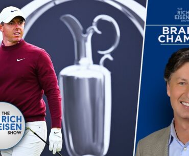 Golf Channel’s Brandel Chamblee on Rory McIlRoy’s Stance on LIV/PGA Tour Merger | Rich Eisen Show
