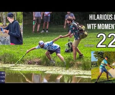 HILARIOUS AND "WTF" MOMENTS IN DISC GOLF COVERAGE - PART 22
