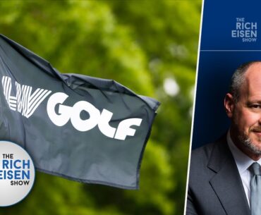 Rich Eisen Predicts the PGA Tour/LIV Golf Merger Will Never Happen | The Rich Eisen Show
