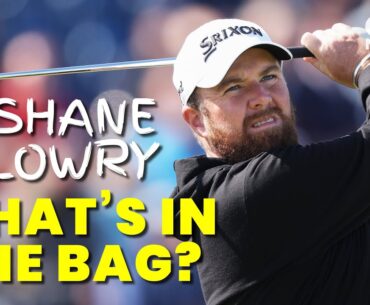 SHANE LOWRY... WHAT'S IN THE BAG?