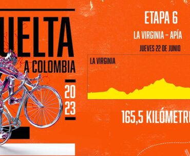 Vuelta a Colombia - Etapa 6 EN VIVO