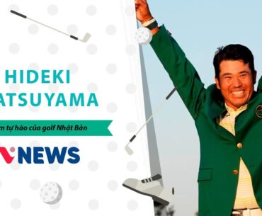 Legend Golf: Hideki Matsuyama - Niềm tự hào của golf Nhật Bản