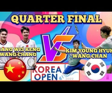 (QF)🇨🇳LIANG WEI KENG-WANG CHANG 🆚️ 🇰🇷KIM YOUNG HYUK-WANG CHAN🔥🤩‼️#koreaopen2023
