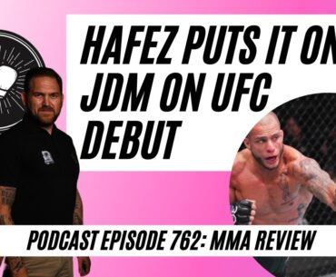 Hafez turns up for UFC debut, Holly Holm looking dated, DeFries the man for Ngannou? MMA Ep 762
