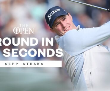 STRAKA Scores 6️⃣ Birdies On The Back 9 | Round In 60 Seconds ⏱️ | The 151st Open at Royal Liverpool