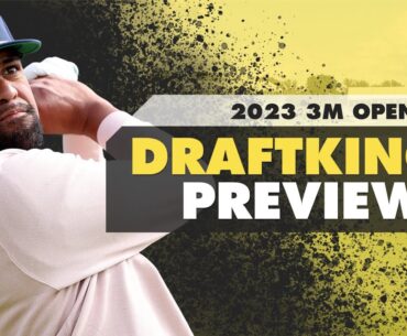 3M Open DFS Preview - Picks, Strategy & Fades | The First Cut Podcast