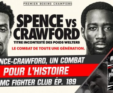 Boxe : Spence-Crawford, un combat pour l'histoire (RMC Fighter Club)