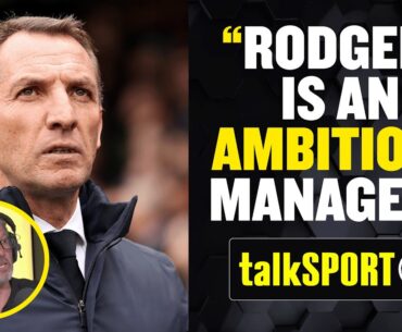 "Rodgers Is An AMBITIOUS Manager!" 👏 Andy Townsend backs Rodgers to be a success again at Celtic!