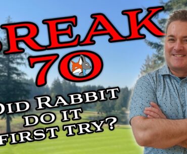 Break 70 on first video! Can Rabbit do it? Good good golf, so so golf, or Great Great golf?