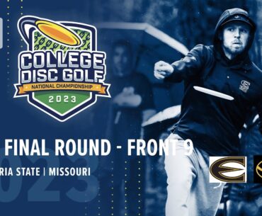 2023 College Disc Golf National Championship | Men's DI - Team Final F9 | Emporia State, Missouri