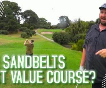 The SANDBELTS Best VALUE Golf Club: Cheltenham Golf Club Review