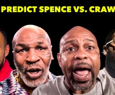 “CRAWFORD KNOCKS OUT SPENCE” - PROS PREDICT SPENCE VS. CRAWFORD: TYSON, JONES, THURMAN, BRONER, MORE