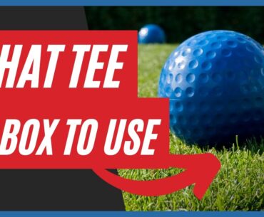 How to Calculate What Tee Box to Use