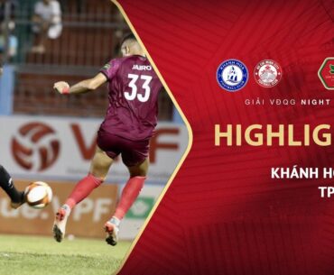 HIGHLIGHTS: KHÁNH HÒA - TP.HCM | ĐUA TRỤ HẠNG ĐIÊN RỒ, CĂNG THẲNG VỊ TRÍ CUỐI BẢNG XẾP HẠNG