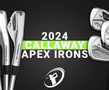 2024 WORLD EXCLUSIVE CALLAWAY APEX PRO LINE REVIEW