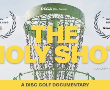 The Holy Shot: Story of the 2021 PDGA Disc Golf World Championships | Full Documentary