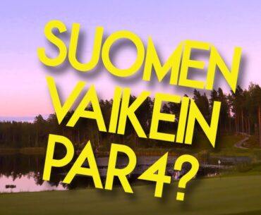 SUOMEN VAIKEIN PAR4? - PIRUNPELLON TAKAYSI