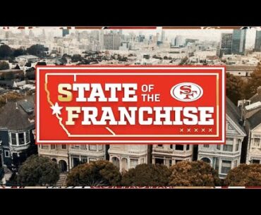 49ers 2023 State of the Franchise