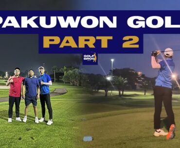 Hole by Hole Vlog Pakuwon Golf Surabaya Night Golf Part 2 // GOLFBROS