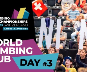 World Climbing Club Day 3 || Bern 2023