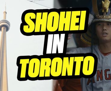 The Shohei Ohtani Experience In Toronto