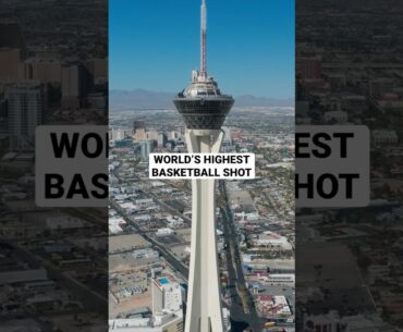 The World’s Highest Basketball Shot 🏀