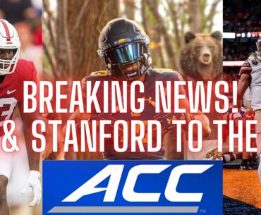 BREAKING NEWS: PAC 12 's Stanford & Cal To The ACC!