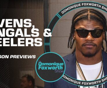 NFL Season Preview: Ravens, Bengals & Steelers 🏈 | The Domonique Foxworth Show