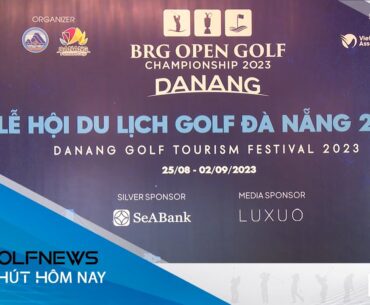 Lễ hội du lịch Golf Đà Nẵng 2023 và giải BRG Open Golf Championship Danang 2023