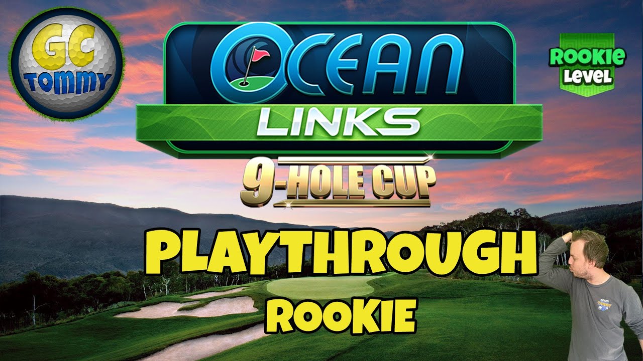 ROOKIE Playthrough, Hole 1-9 – Ocean Links 9-hole cup! *Golf Clash Guide* ROOKIE Playthrough, Hole 1-9 - Ocean Links 9-hole cup! *Golf Clash Guide*