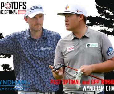 Wyndham Championship | SweetSpotDFS | Past Optimal and GPP Winning Lineups