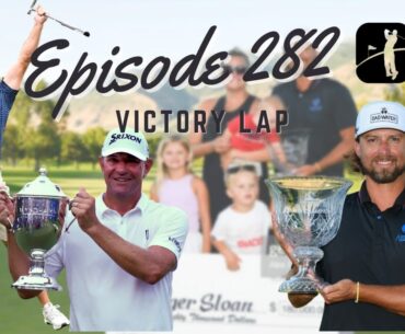 Episode 282 – Victory Lap