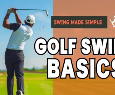 How to swing a golf club: simplicity for beginners and seasoned players