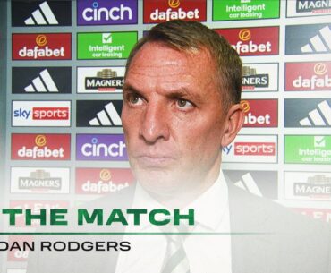 Brendan Rodgers On the Match | Celtic 4-2 Ross County | Celts make winning start on Flag Day!