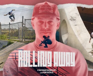 Rolling Away: A Skateboarding Documentary Starring Ryan Sheckler